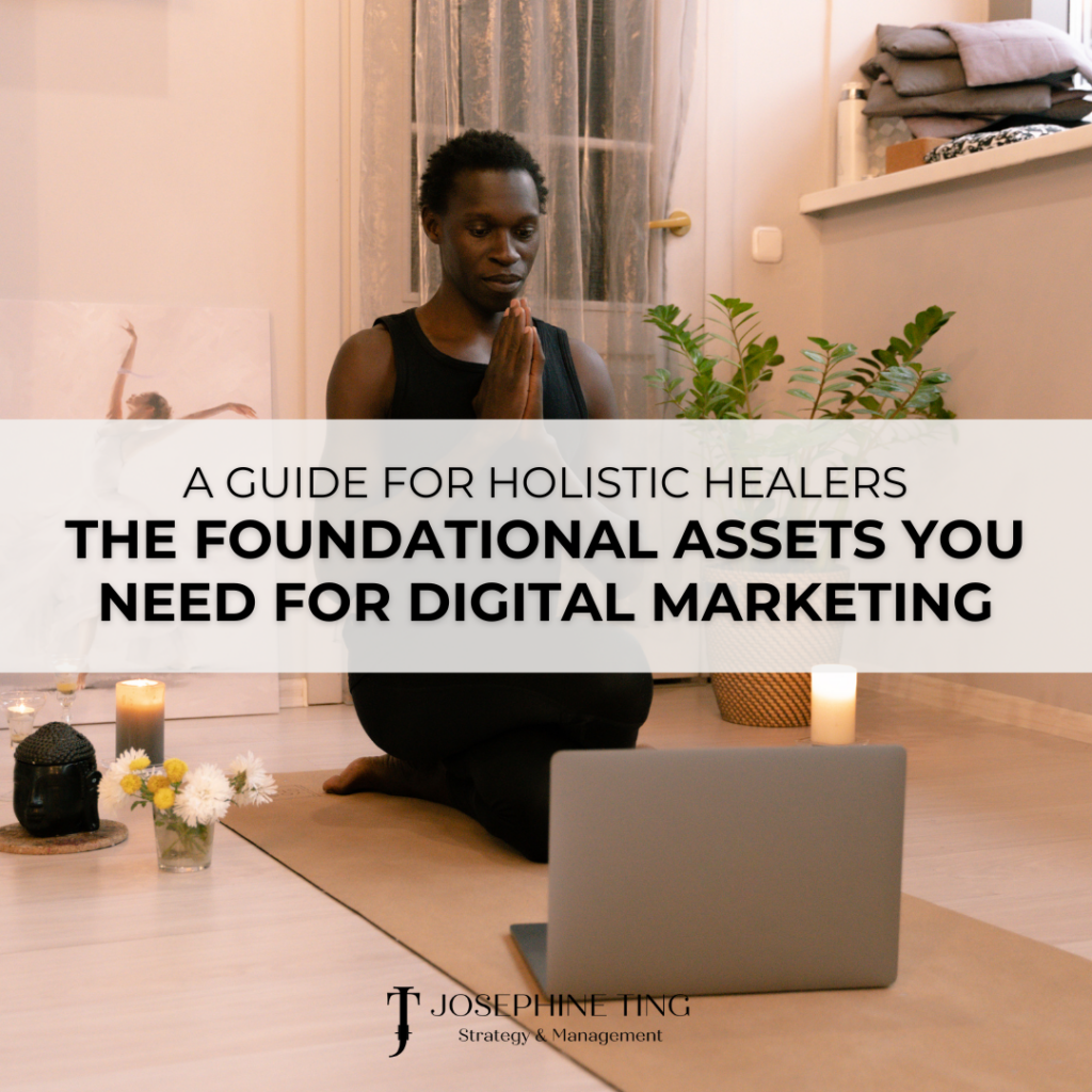 The Foundational Assets Every Holistic Health Practitioner Needs to Start Digital Marketing