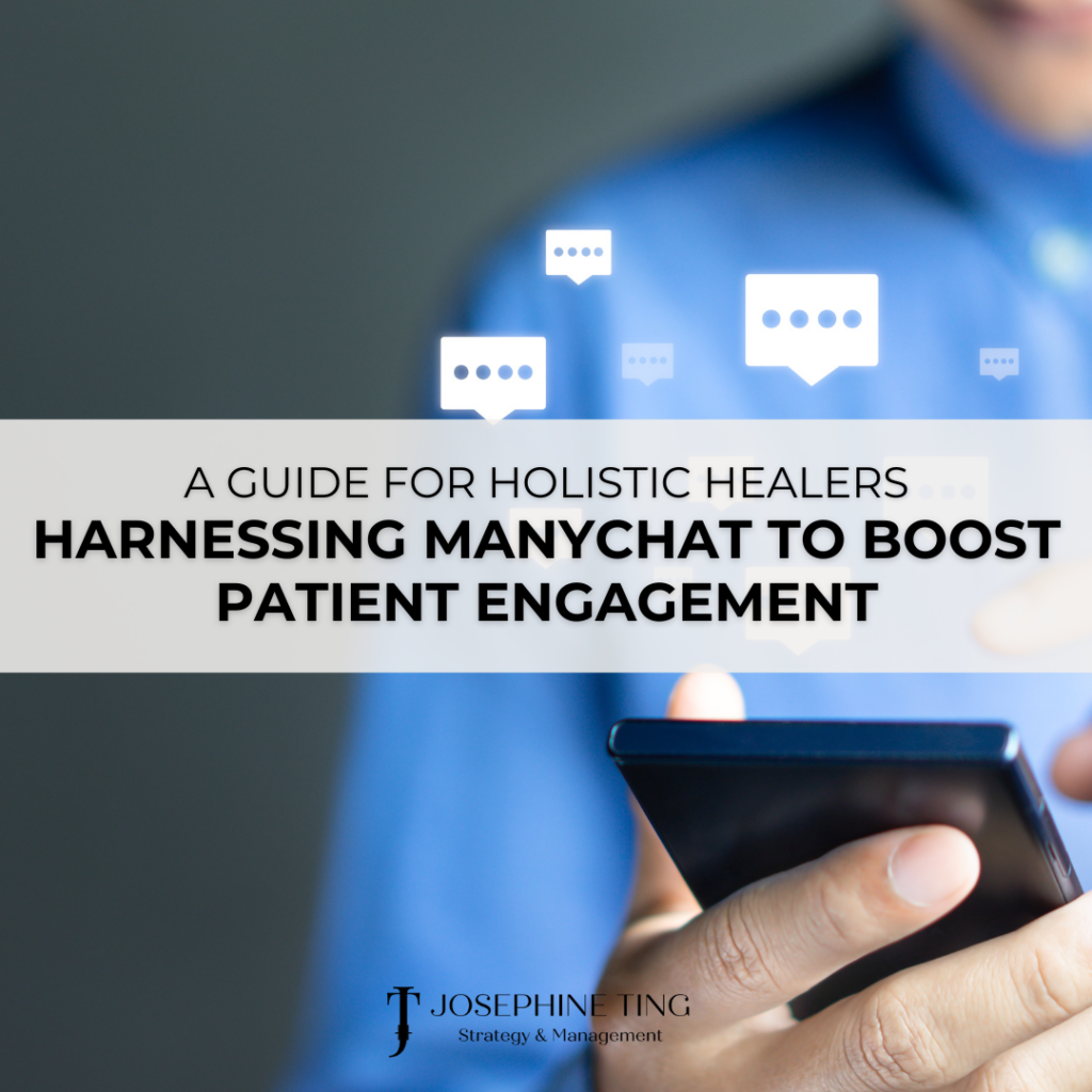 Harnessing ManyChat to Boost Patient Engagement for Holistic Health Practitioners