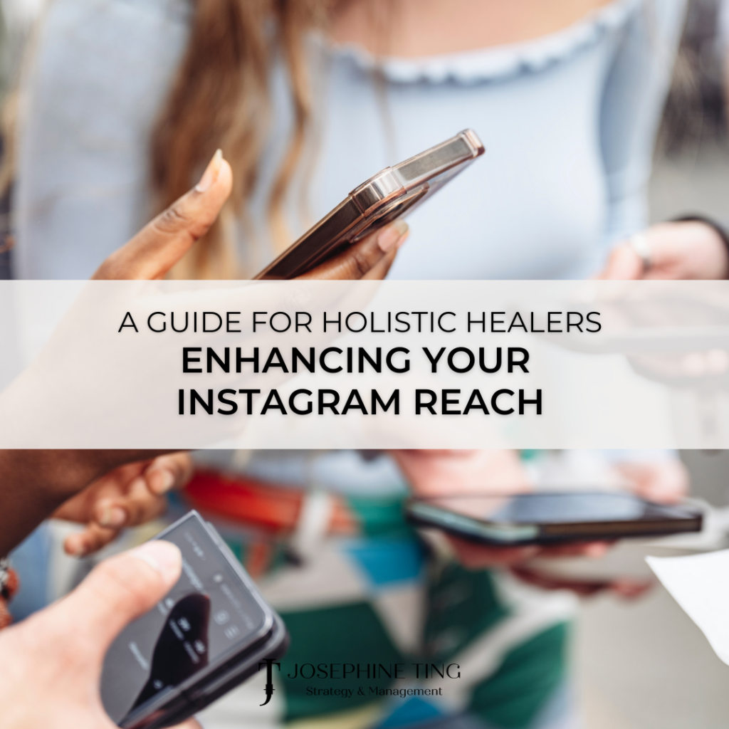 Enhancing Your Instagram Reach: A Holistic Guide for Health Practitioners